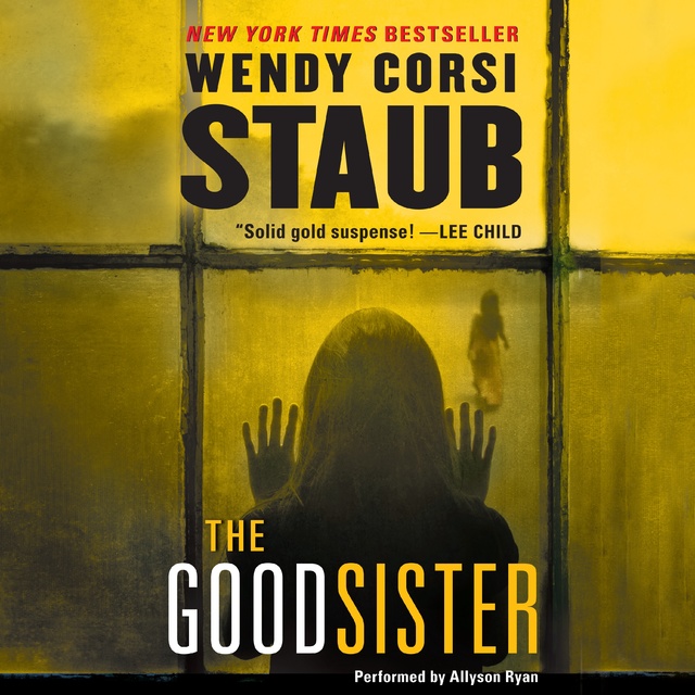 Wendy Corsi Staub - The Good Sister