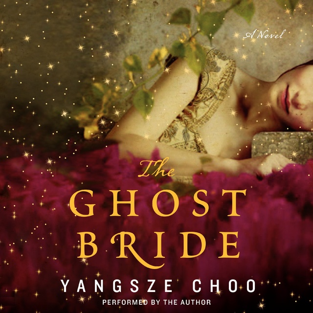 Yangsze Choo - The Ghost Bride