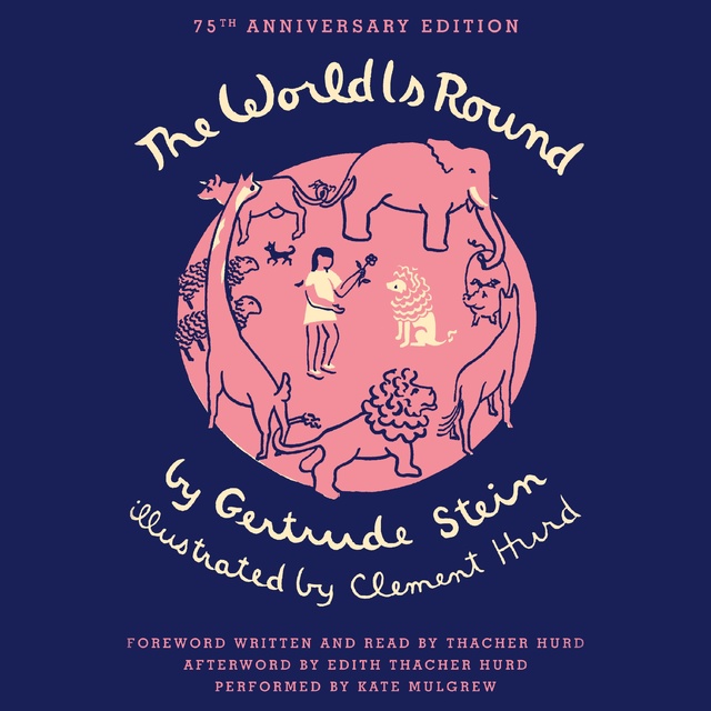Gertrude Stein, Thacher Hurd, Clement Hurd - The World Is Round
