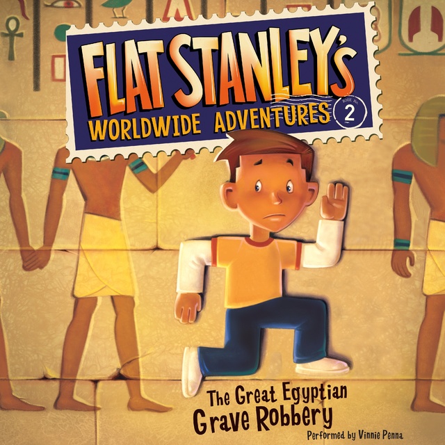 Jeff Brown - Flat Stanley's Worldwide Adventures #2: The Great Egyptian Grave Robbery UAB