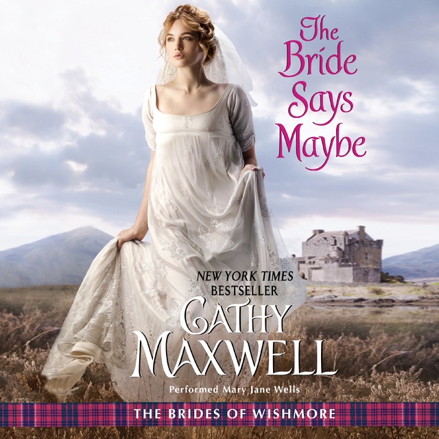 Cathy Maxwell - The Bride Says Maybe