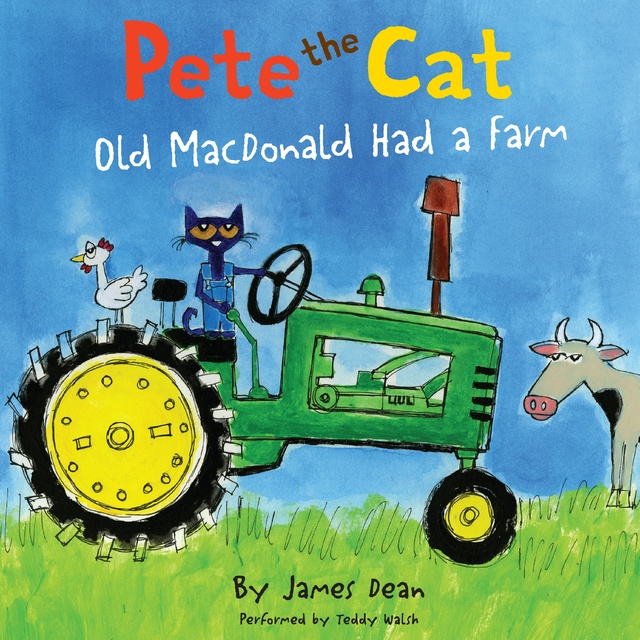 James Dean - Pete the Cat: Old MacDonald Had a Farm
