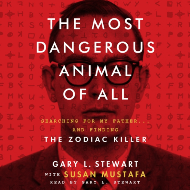 Gary L. Stewart, Susan Mustafa - The Most Dangerous Animal of All