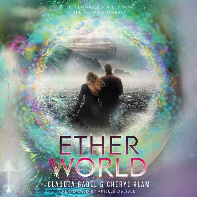 Cheryl Klam, Claudia Gabel - Etherworld