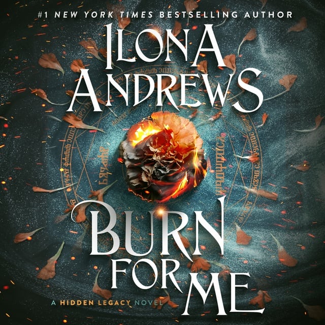 Ilona Andrews - Burn for Me