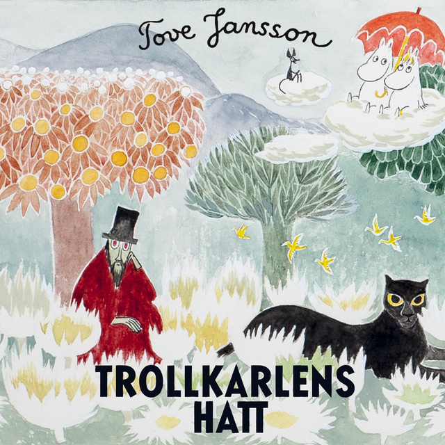 Tove Jansson - Trollkarlens hatt