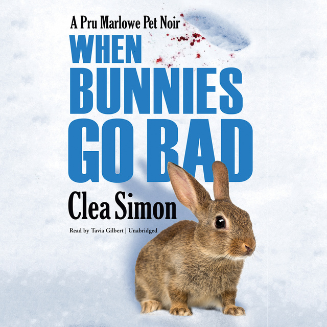 Clea Simon - When Bunnies Go Bad