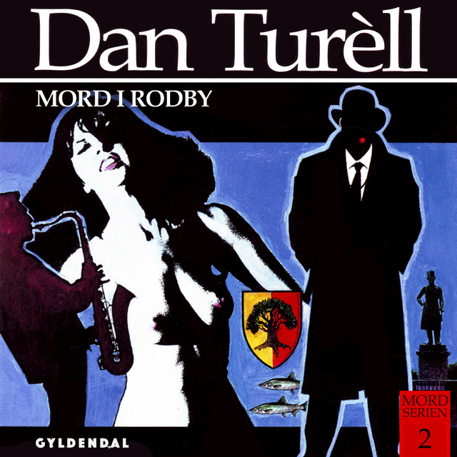 Dan Turell - Mord i Rodby: kriminalroman