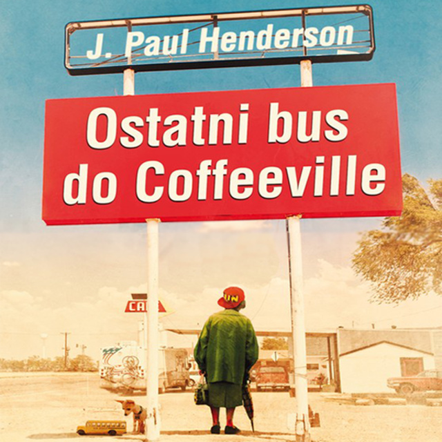 J. Paul Henderson - Ostatni bus do Coffeeville