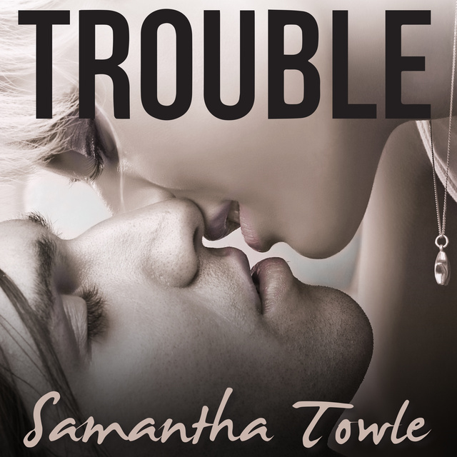 Samantha Towle - Trouble