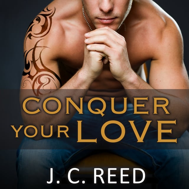 J.C. Reed - Conquer Your Love