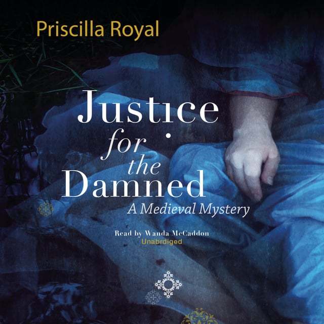 Priscilla Royal - Justice for the Damned
