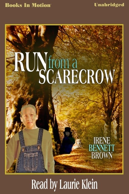 Irene Bennett Brown - Run From A Scarecrow