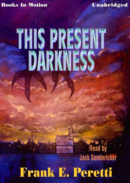Frank Peretti - This Present Darkness