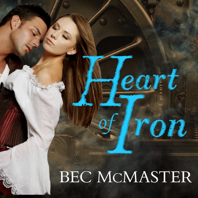 Bec McMaster - Heart of Iron