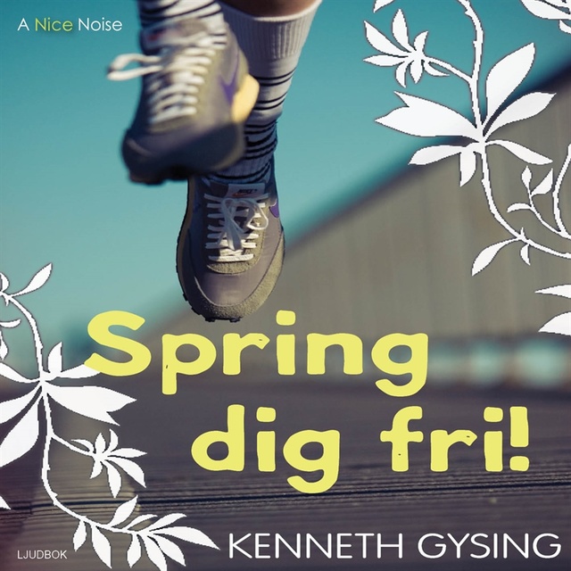 Kenneth Gysing - Spring dig fri!