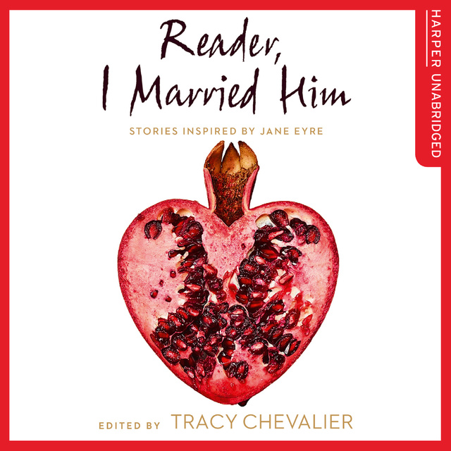 Tracy Chevalier - Reader, I Married Him