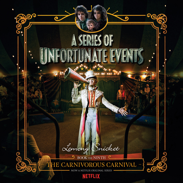 Lemony Snicket - Series of Unfortunate Events #9: The Carnivorous Carnival
