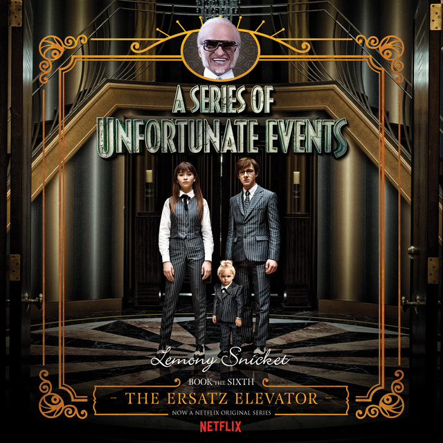 Lemony Snicket - Series of Unfortunate Events #6: The Ersatz Elevator