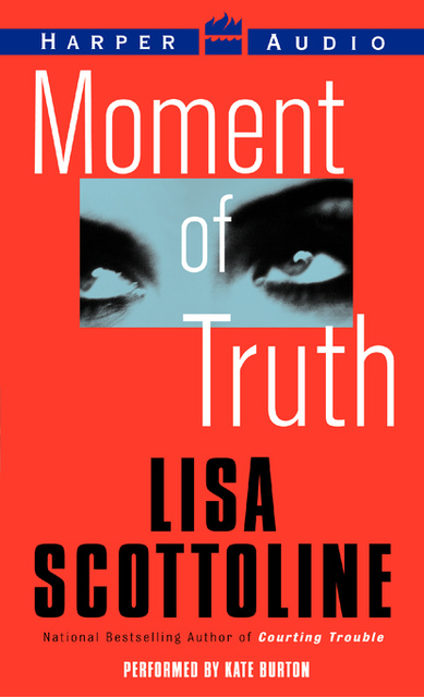 Lisa Scottoline - Moment of Truth