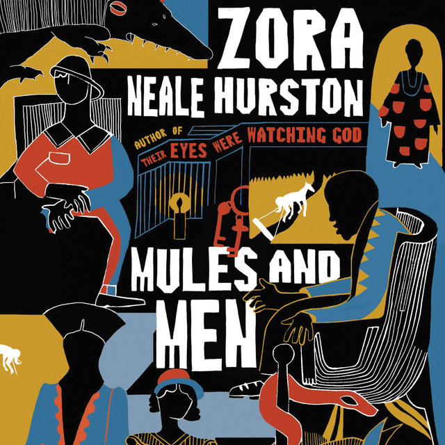Zora Neale Hurston - Mules and Men