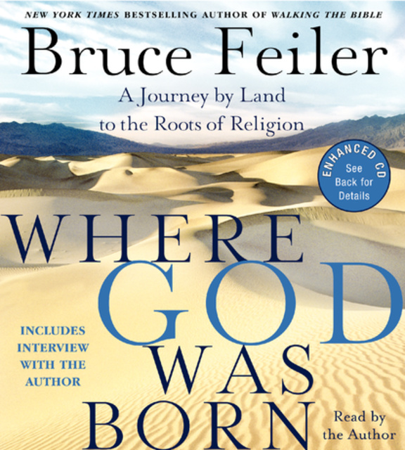 Bruce Feiler - Where God Was Born