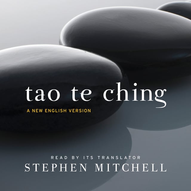 Stephen Mitchell, Lao Tzu - Tao Te Ching: A New English Version