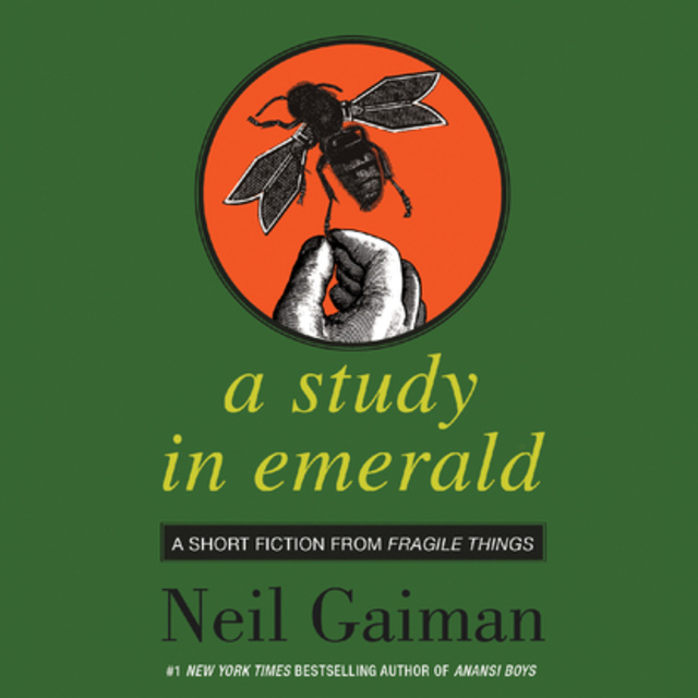 Neil Gaiman - A Study in Emerald