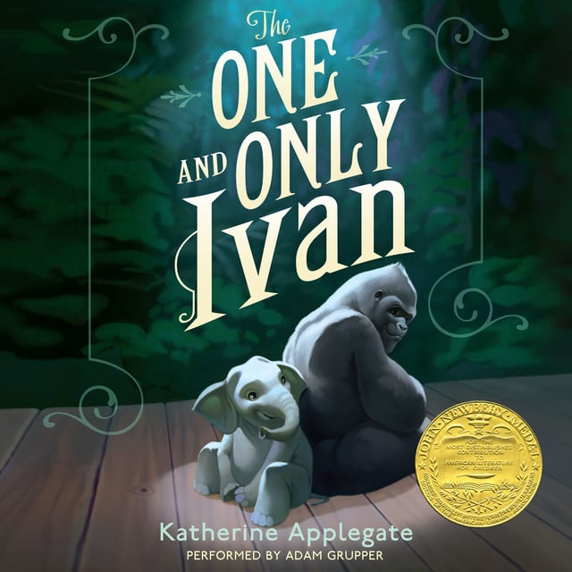 Katherine Applegate - The One and Only Ivan