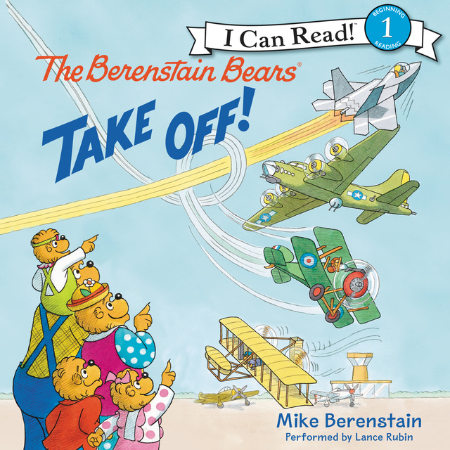 Mike Berenstain - The Berenstain Bears Take Off!