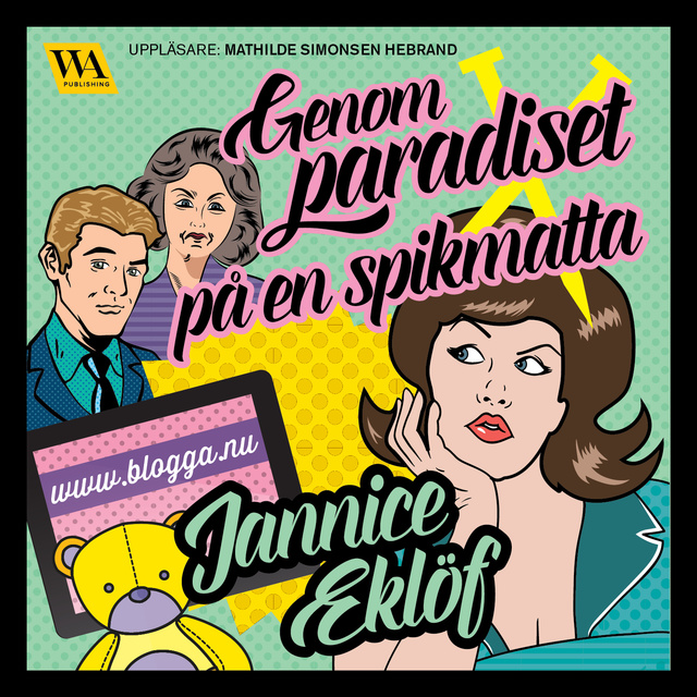 Jannice Eklöf - Genom paradiset på en spikmatta