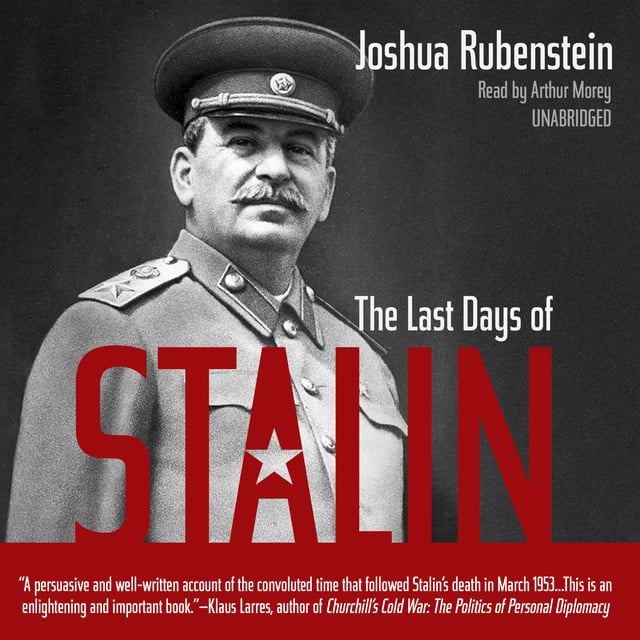 Joshua Rubenstein - The Last Days of Stalin