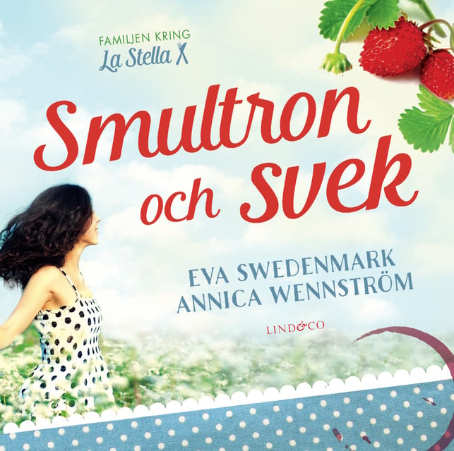 Eva Swedenmark, Annica Wennström - Smultron och svek