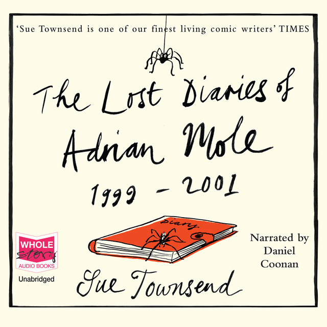 Sue Townsend - The Lost Diaries of Adrian Mole 1999-2001