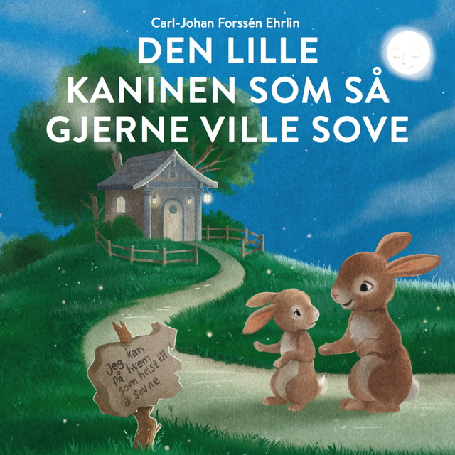 Carl-Johan Forssén Ehrlin - Den lille kaninen som så gjerne ville sove