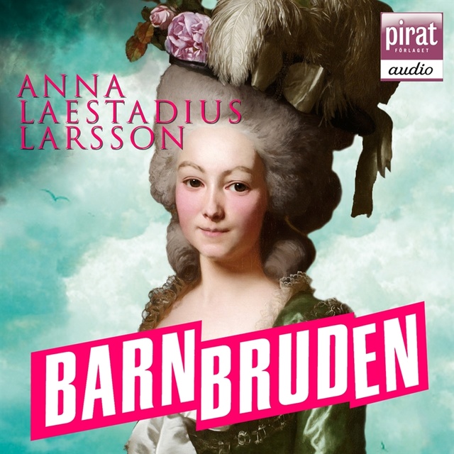 Anna Laestadius Larsson - Barnbruden