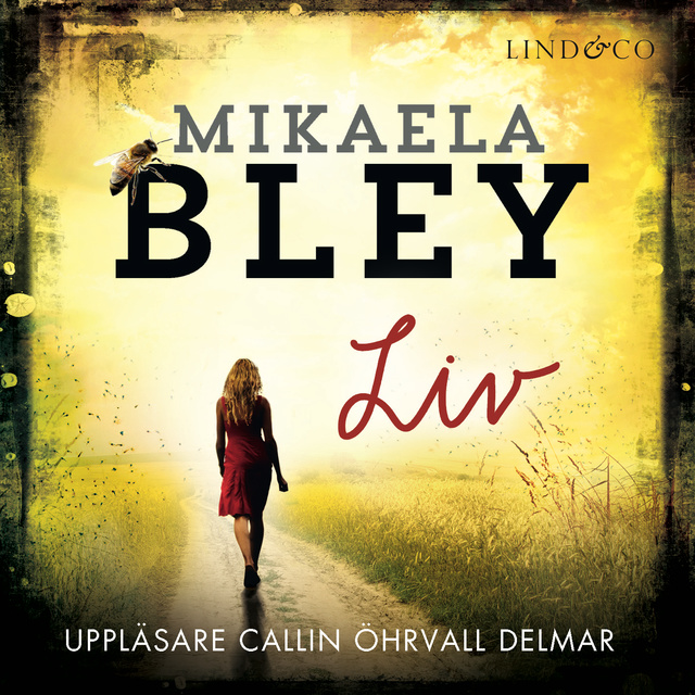 Mikaela Bley - Liv
