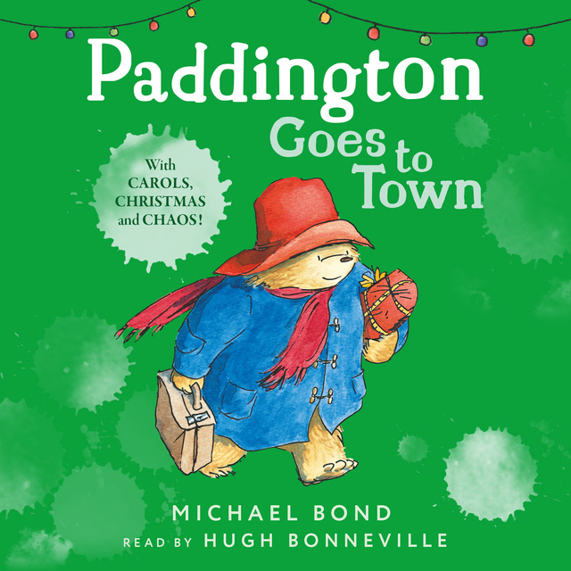 Michael Bond - Paddington Goes To Town