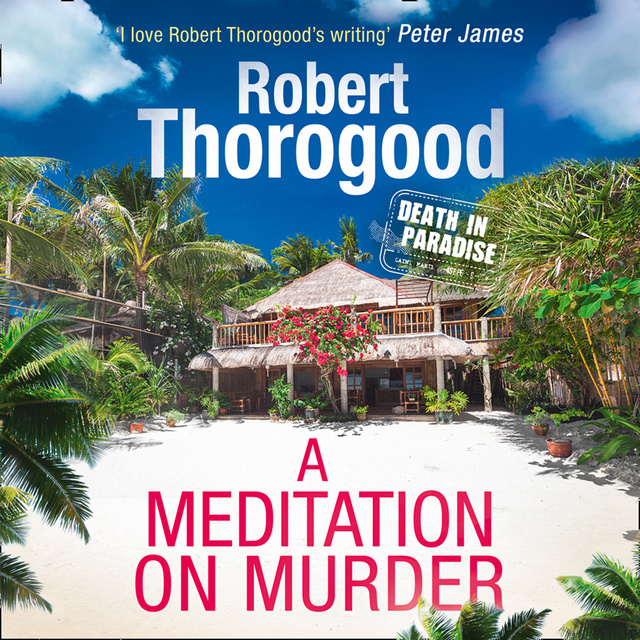 Robert Thorogood - A Meditation On Murder