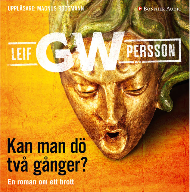 Leif G.W. Persson - Kan man dö två gånger?
