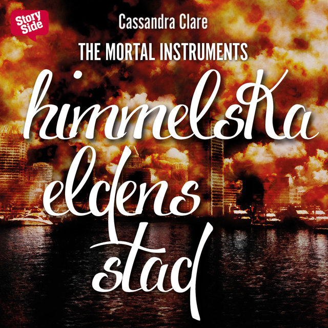 Cassandra Clare - Himmelska eldens stad
