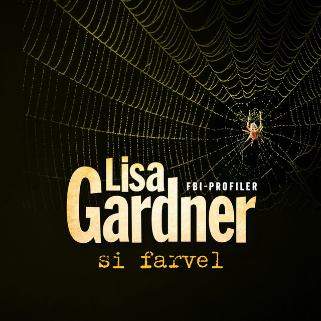 Lisa Gardner - Si farvel