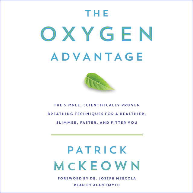 Patrick McKeown - The Oxygen Advantage