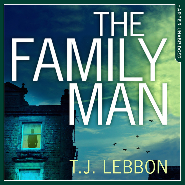 T.J. Lebbon - The Family Man