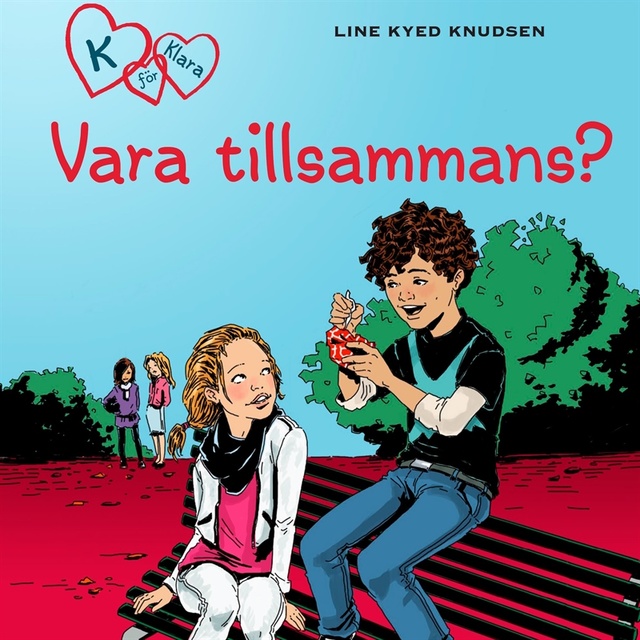 Line Kyed Knudsen - K för Klara 2 - Vara tillsammans?