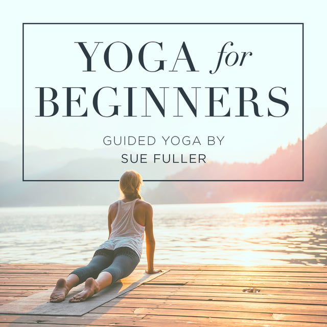 Sue Fuller - Yoga for Beginners