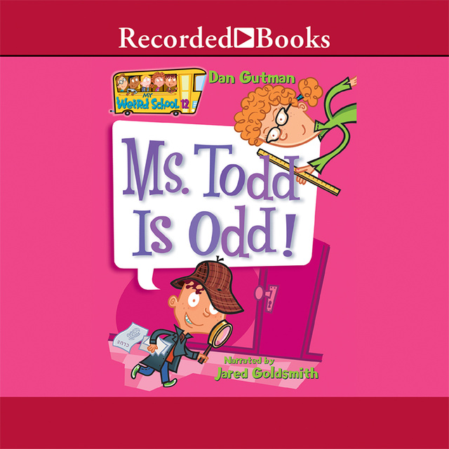 Dan Gutman - Ms. Todd is Odd!