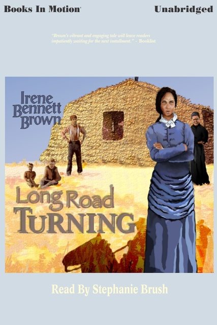 Irene Bennett Brown - Long Road Turning