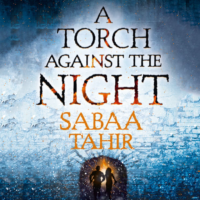 Samantha Sutherland, Sabaa Tahir - A Torch Against the Night