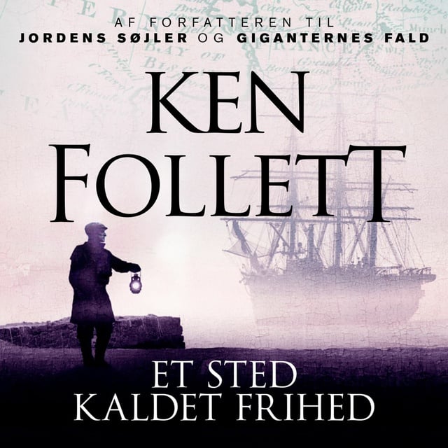 Ken Follett - Et sted kaldet frihed